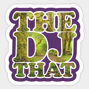 the DJ that Rainforest Outline Sticker